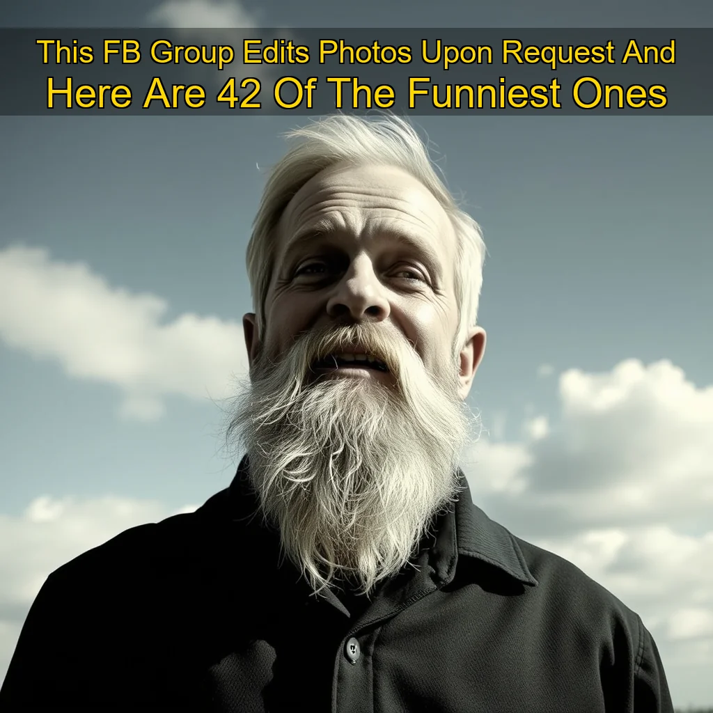Read more about the article This FB Group Edits Photos Upon Request  And Here Are 42 Of The Funniest Ones