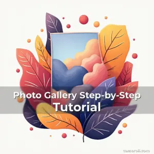Artistic representation for Photo Gallery Step-by-Step Tutorial