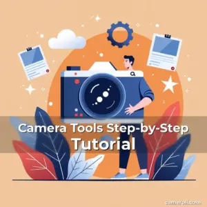Artistic representation for Camera Tools Step-by-Step Tutorial